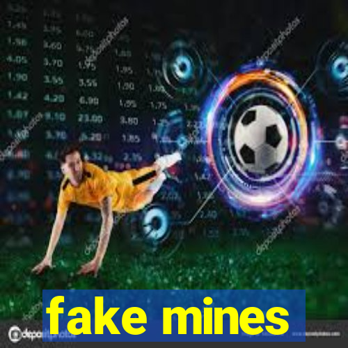 fake mines